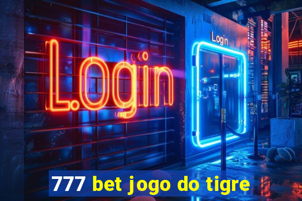 777 bet jogo do tigre